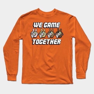 We Game Together Long Sleeve T-Shirt